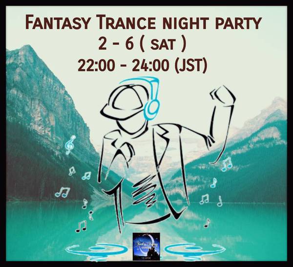 Fantasy Trance night party Fantasy Trance night party