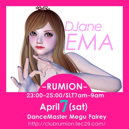 4/7(土)-RUMION-23:00-25:00♡DJane Ema♡ 4/7(土)-RUMION-23:00-25:00♡DJane Ema♡