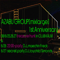 AZABU GROUP 1周年記念！トレジャーハンティング♪