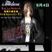 火曜22時～LaMidara定例DJ-TAKA