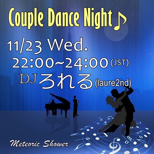 22:00~ Couple Dance Night ♪ DJ:ろれる 22:00~ Couple Dance Night ♪ DJ:ろれる