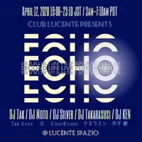 4月12日（日） 19:00‐23:10 ★ Echo - Live - ★