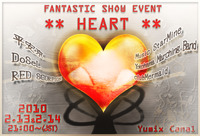FANTASTIC SHOW EVENT * HEART *