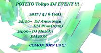 POTETO Tokyo DJ EVENT !!!