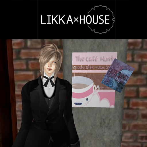 LIKKA*HOUSE-The Cafe Hunt-