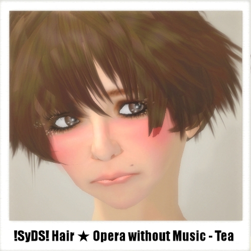 !SyDS! Hair★Opera w/o Music