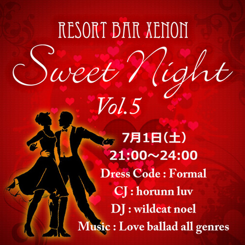 今夜21時からSweet Night Vol.5開催です 今夜21時からSweet Night Vol.5開催です