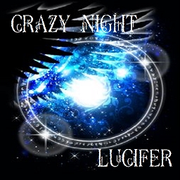 Crazy Night Lucifer