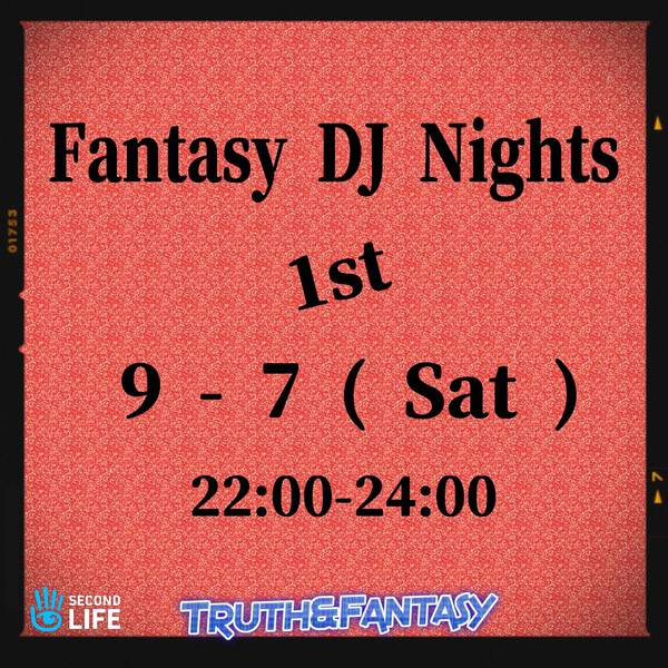 Fantasy DJ Nights / 1st