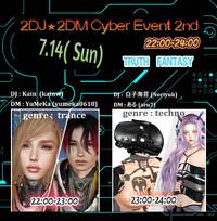 2DJ★2DM Cyber Event 2nd 2024/06/25 10:45:00