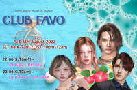 CLUB FAVO SUMMER NIGHT 2022/08/06 10:05:00