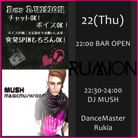 22(木)22:00BAR☆22:30-☊DJ MUSH☆Dance Party♫
