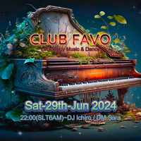 CLUB FAVO Legacy Night Event　を開催します♪ 2024/06/18 23:57:23