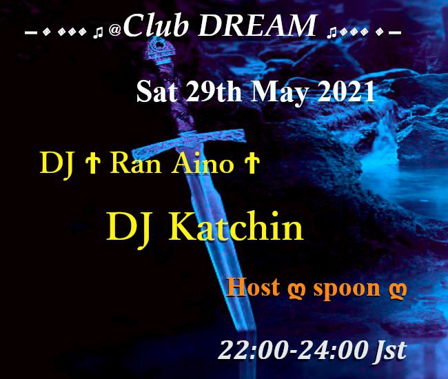 Club Dream Presents May 29th