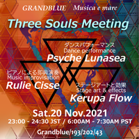 GRANDBLUE musica e mareTHREE SOULS MEETING 2021/11/19 22:25:03