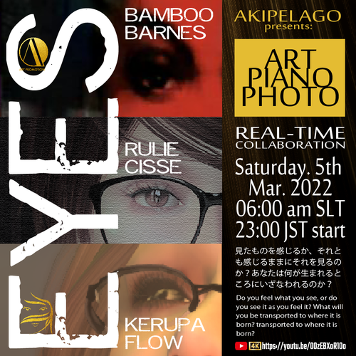 EYES - Bamboo + RULIE + KERUPA in AKIPELAGO EYES - Bamboo + RULIE + KERUPA in AKIPELAGO