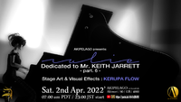 DEDICATED to Mr. KEITH JARRETT part.6 2022/04/02 00:14:30