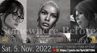 SOMEWHERE BEFORE | Bamboo + Kerupa + Rulie in Akipelago 2022/11/03 17:54:07