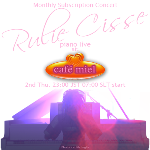 Rulie Cisse piano live in: Second Life “cafe miel” Rulie Cisse piano live in: Second Life “cafe miel”