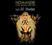 今夜!! DJ.POWDER@CLUB NOMANDIE 2011/11/19 22:40:59