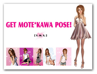 ポスター「モテ❤カワPOSE」 2008/04/25 13:34:38